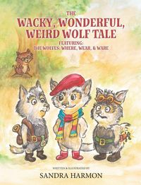 Produktbild: The Wacky, Wonderful, Weird Wolf Tale