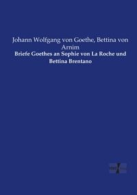 Produktbild: Briefe Goethes an Sophie von La Roche und Bettina Brentano