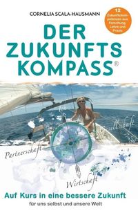 Bild vom Artikel Der Zukunftskompass vom Autor Cornelia Scala-Hausmann