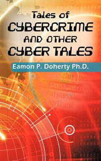 Produktbild: Tales of Cybercrime and Other Cyber Tales