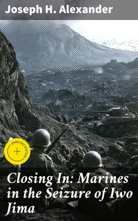 Produktbild: Closing In: Marines in the Seizure of Iwo Jima