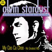 My Coo Ca Choo-His Greatest Hits von Alvin Stardust
