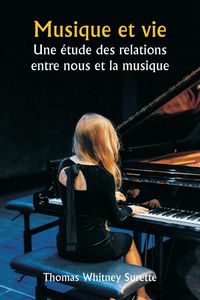 Produktbild: Musique et vie Une &eacute;tude des relations entre nous et la musique