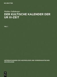 Produktbild: Der kultische Kalender der Ur III-Zeit