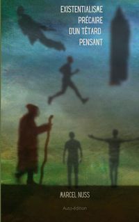 Produktbild: L'existentialisme pr&eacute;caire d'un t&ecirc;tard pensant