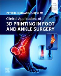 Produktbild: Clinical Applications of 3D Printing in Foot and Ankle Surgery