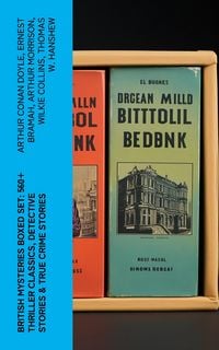 Produktbild: British Mysteries Boxed Set: 560+ Thriller Classics, Detective Stories & True Crime Stories