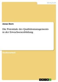 Produktbild: Die Potentiale des Qualit&auml;tsmanagements in der Erwachsenenbildung