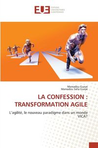 Produktbild: La Confession : Transformation Agile