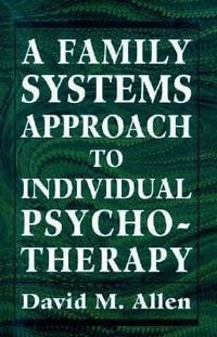Produktbild: Family Systems Approach to Individual Psychotherapy.