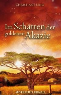 Produktbild: Im Schatten der goldenen Akazie