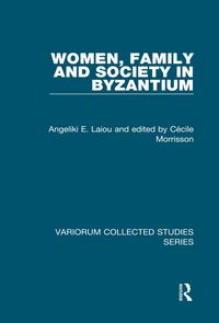 Produktbild: Women, Family and Society in Byzantium