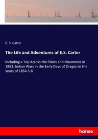 Produktbild: The Life and Adventures of E.S. Carter