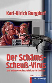 Bild vom Artikel Der Schäms-Scheuss-Virus vom Autor Karl-Ulrich Burgdorf