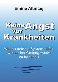 Produktbild: Keine Angst vor Krankheiten