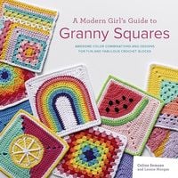 Produktbild: A Modern Girl's Guide to Granny Squares