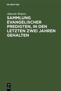 Produktbild: Sammlung evangelischer Predigten, in den letzten zwei Jahren gehalten