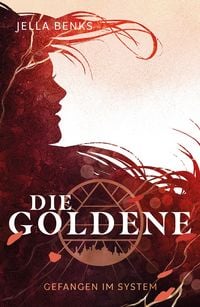 Produktbild: Die Goldene - Gefangen im System