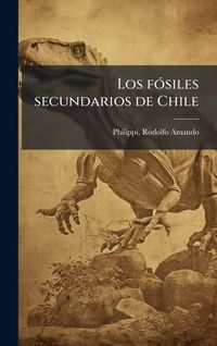 Produktbild: Los f&Atilde;3siles secundarios de Chile