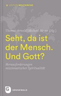 Produktbild: Seht, da ist der Mensch. Und Gott?