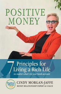 Produktbild: Positive Money - 7 Principle to Living a Rich Life