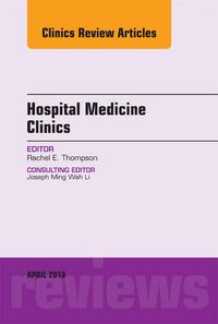 Produktbild: Volume 5, Issue 2, An Issue of Hospital Medicine Clinics, E-Book