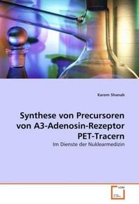 Produktbild: Shanab, K: Synthese von Precursoren von A3-Adenosin-Rezeptor