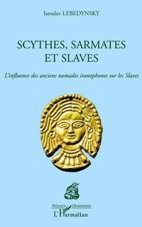 Produktbild: Scythes, Sarmates et Slaves