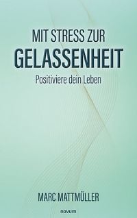 Produktbild: Mit Stress zur Gelassenheit