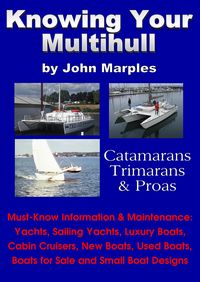 Produktbild: Knowing Your Multihull: Catamarans, Trimarans, Proas - Including Sailing Yachts, Luxury Boats, Cabin Cruisers, New & Used Boats, Boats for Sale and Ot