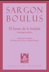 Produktbild: El humo de la br&uacute;jula : antolog&iacute;a po&eacute;tica