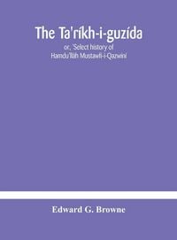 Produktbild: The Ta'R&iacute;kh-I-Guz&iacute;da