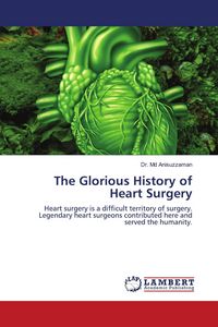 Produktbild: The Glorious History of Heart Surgery