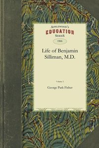Produktbild: Life of Benjamin Silliman, M.D., LL.D.