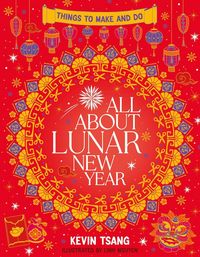 Produktbild: All About Lunar New Year: Things to Make and Do