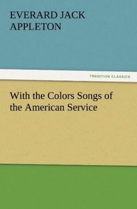 Produktbild: With the Colors Songs of the American Service