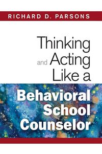 Produktbild: Thinking and Acting Like a Behavioral School Counselor