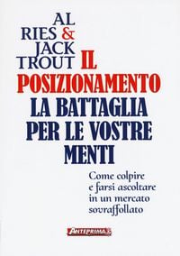 Produktbild: Il posizionamento. La battaglia per le vostre menti
