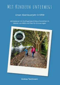 Produktbild: Mit Kindern unterwegs Unser Abenteuerjahr in NRW