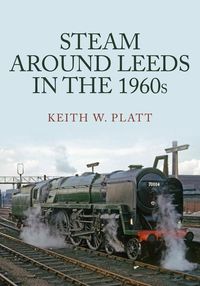 Produktbild: Steam Around Leeds in the 1960s