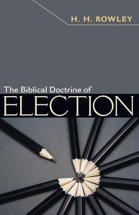 Produktbild: The Biblical Doctrine of Election