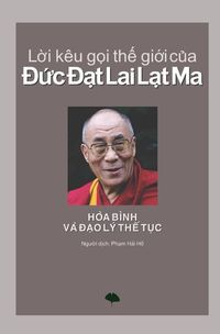 Produktbild: Lời k&ecirc;u gọi thế giới của Đức Đạt Lai Lạt Ma