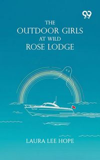 Produktbild: Outdoor Girls At Wild Rose Lodge