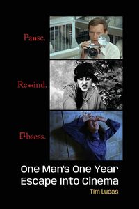 Produktbild: Pause. Rewind. Obsess. One Man's One Year Escape into Cinema