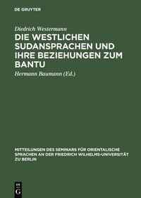 Produktbild: Die westlichen Sudansprachen und ihre Beziehungen zum Bantu