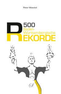 Produktbild: 500 baden-w&uuml;rttembergische Rekorde