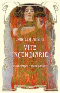 Produktbild: Vite incendiarie. Amori proibiti e anime dannate