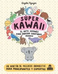 Produktbild: Super Kawaii. El Arte Japones de Para Dibujar Criaturas Monas