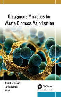 Produktbild: Oleaginous Microbes for Waste Biomass Valorization