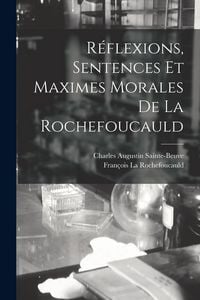 Produktbild: R&eacute;flexions, Sentences Et Maximes Morales De La Rochefoucauld